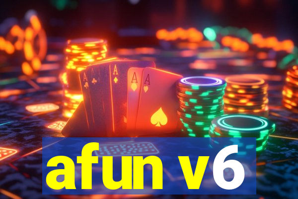 afun v6